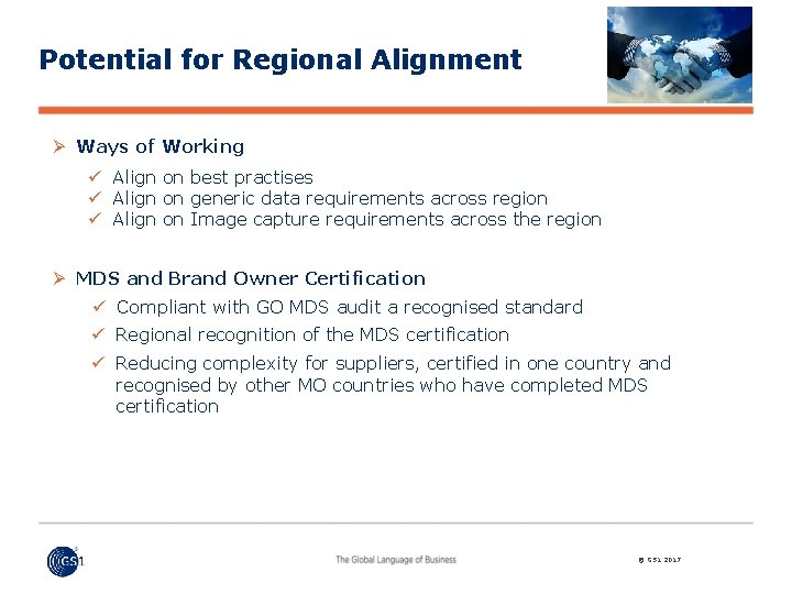 Potential for Regional Alignment Ø Ways of Working ü Align on best practises ü