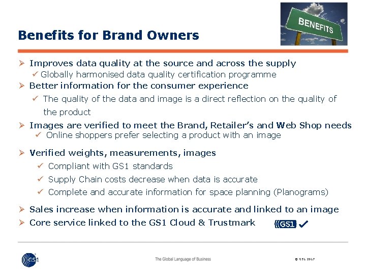 Benefits for Brand Owners Ø Improves data quality at the source and across the