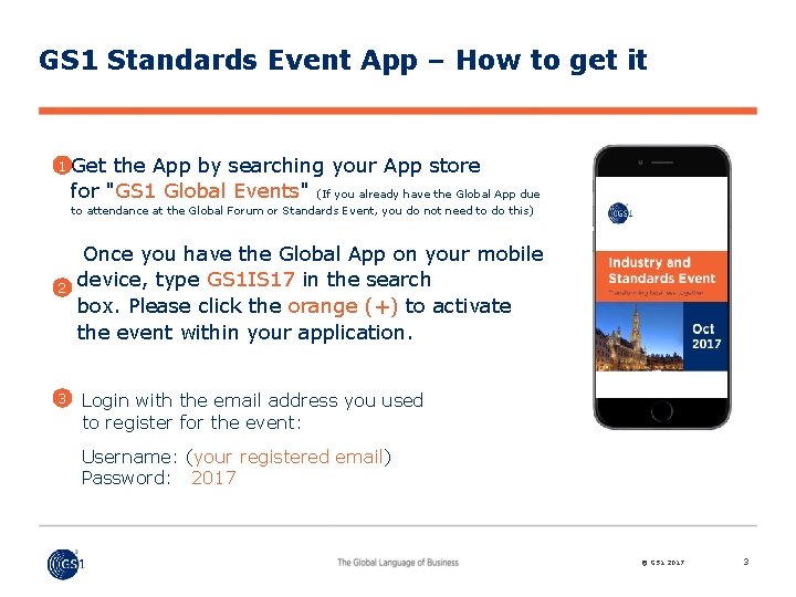 GS 1 Standards Event App – How to get it • 1 Get the