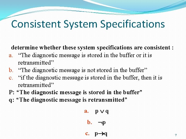 Consistent System Specifications determine whether these system specifications are consistent : a. “The diagnostic Consistent System Specifications determine whether these system specifications are consistent : a. “The diagnostic