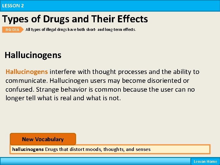 LESSON 2 Types of Drugs and Their Effects BIG IDEA All types of illegal LESSON 2 Types of Drugs and Their Effects BIG IDEA All types of illegal
