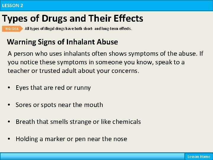 LESSON 2 Types of Drugs and Their Effects BIG IDEA All types of illegal LESSON 2 Types of Drugs and Their Effects BIG IDEA All types of illegal