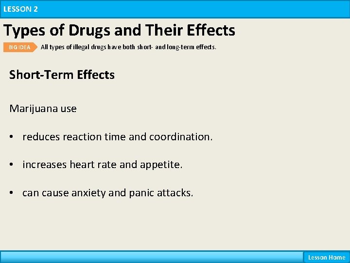 LESSON 2 Types of Drugs and Their Effects BIG IDEA All types of illegal LESSON 2 Types of Drugs and Their Effects BIG IDEA All types of illegal