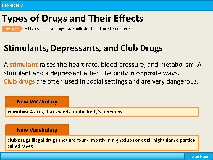 LESSON 2 Types of Drugs and Their Effects BIG IDEA All types of illegal LESSON 2 Types of Drugs and Their Effects BIG IDEA All types of illegal