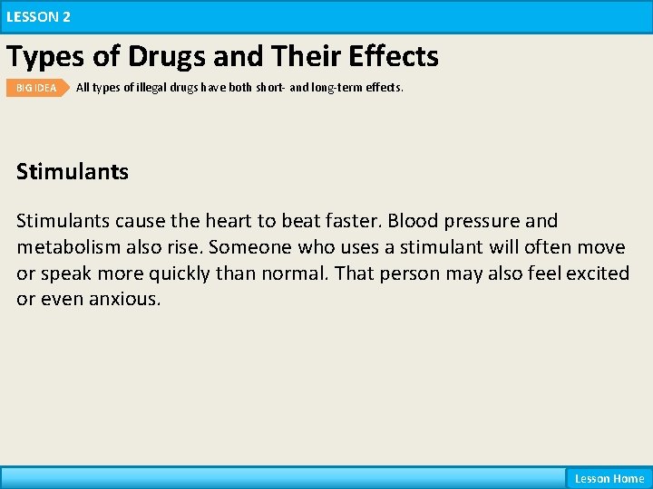 LESSON 2 Types of Drugs and Their Effects BIG IDEA All types of illegal LESSON 2 Types of Drugs and Their Effects BIG IDEA All types of illegal