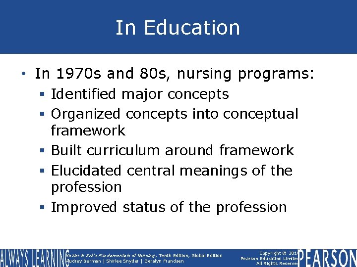 In Education • In 1970 s and 80 s, nursing programs: § Identified major