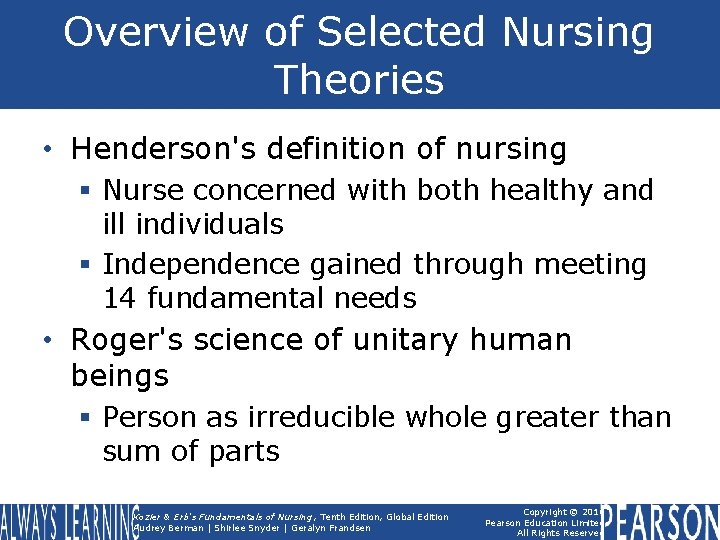 Overview of Selected Nursing Theories • Henderson's definition of nursing § Nurse concerned with