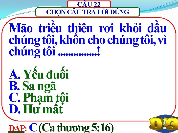 C U 22 CHỌN C U TRẢ LỜI ĐÚNG Mão triều thiên rơi khỏi