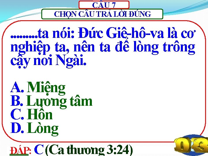 C U 7 CHỌN C U TRẢ LỜI ĐÚNG . . ta nói: Đức