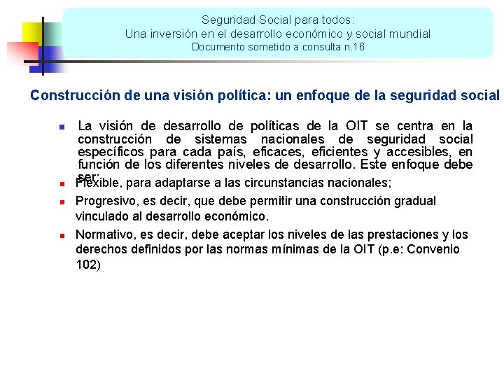 Seguridad Social para todos: Una inversión en el desarrollo económico y social mundial Documento