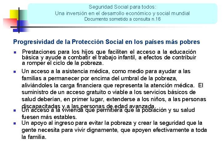 Seguridad Social para todos: Una inversión en el desarrollo económico y social mundial Documento