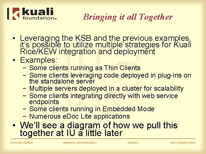 Bringing it all Together • Leveraging the KSB and the previous examples, it’s possible