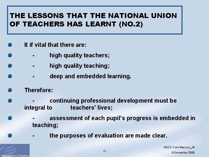 THE LESSONS THAT THE NATIONAL UNION OF TEACHERS HAS LEARNT (NO. 2) It if