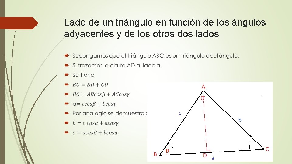 Lado de un triángulo en función de los ángulos adyacentes y de los otros