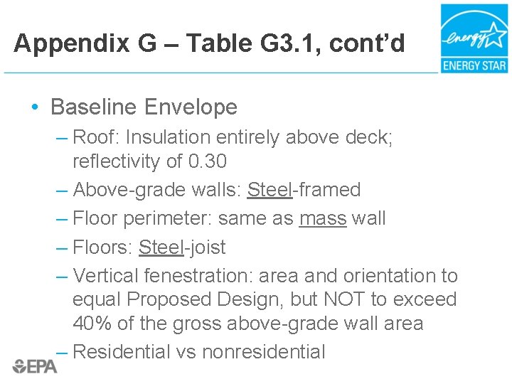 Appendix G – Table G 3. 1, cont’d • Baseline Envelope – Roof: Insulation