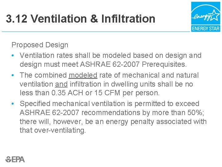 3. 12 Ventilation & Infiltration Proposed Design • Ventilation rates shall be modeled based