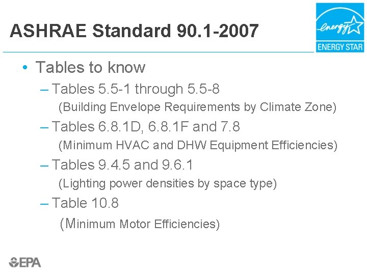 ASHRAE Standard 90. 1 -2007 • Tables to know – Tables 5. 5 -1