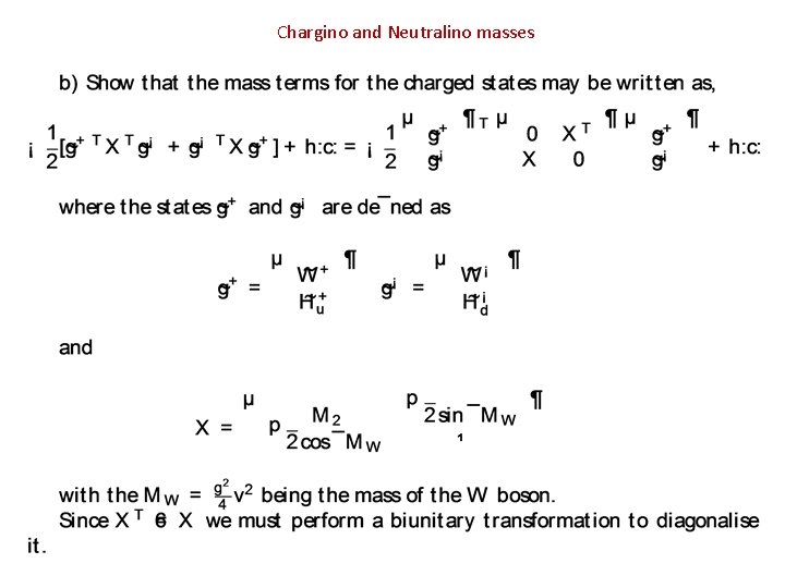 Chargino and Neutralino masses 