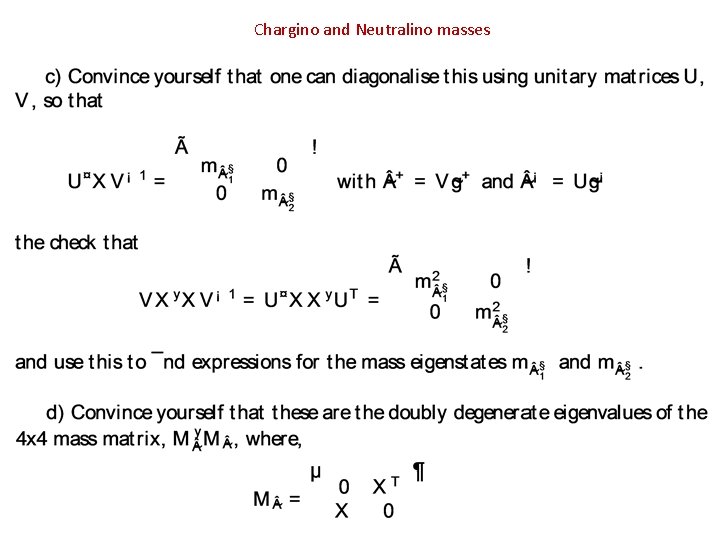 Chargino and Neutralino masses 