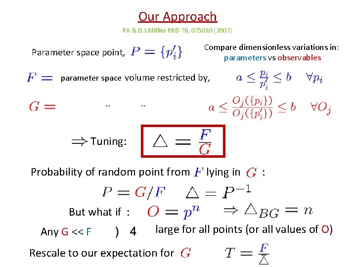 Our Approach PA & D. J. Millier PRD 76, 075010 (2007) Compare dimensionless variations