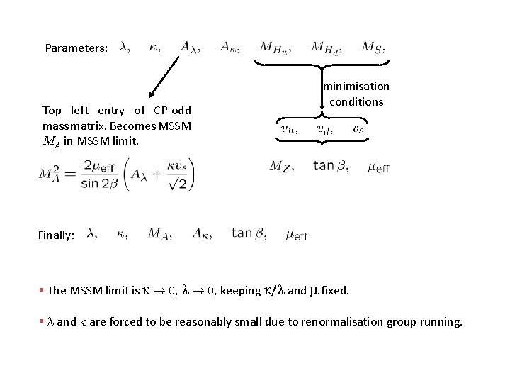 Parameters: Top left entry of CP-odd mass matrix. Becomes MSSM MA in MSSM limit.