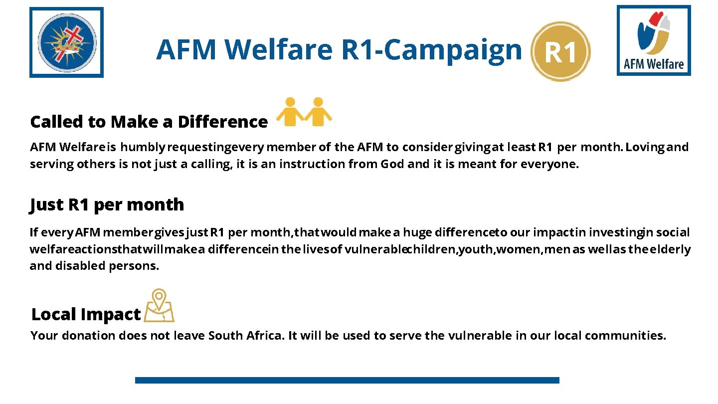 AFM Welfare R 1 -Campaign R 1 Called to Make a Difference AFM Welfare