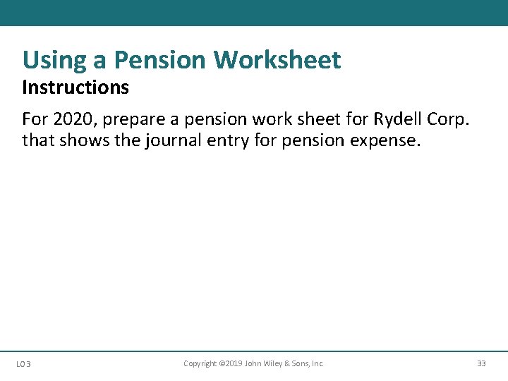Using a Pension Worksheet Instructions For 2020, prepare a pension work sheet for Rydell