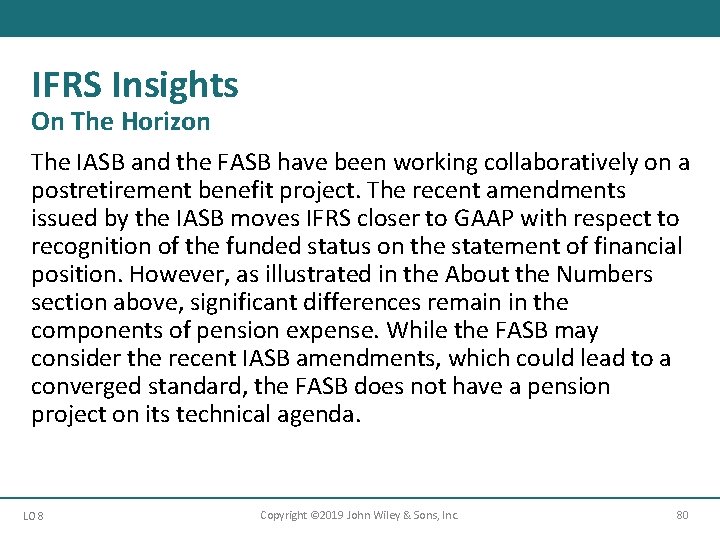 IFRS Insights On The Horizon The IASB and the FASB have been working collaboratively