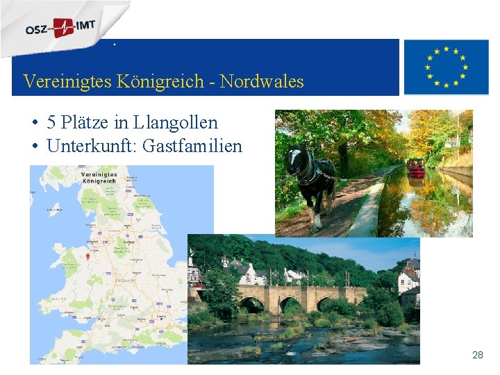 + Vereinigtes Königreich - Nordwales • 5 Plätze in Llangollen • Unterkunft: Gastfamilien 28