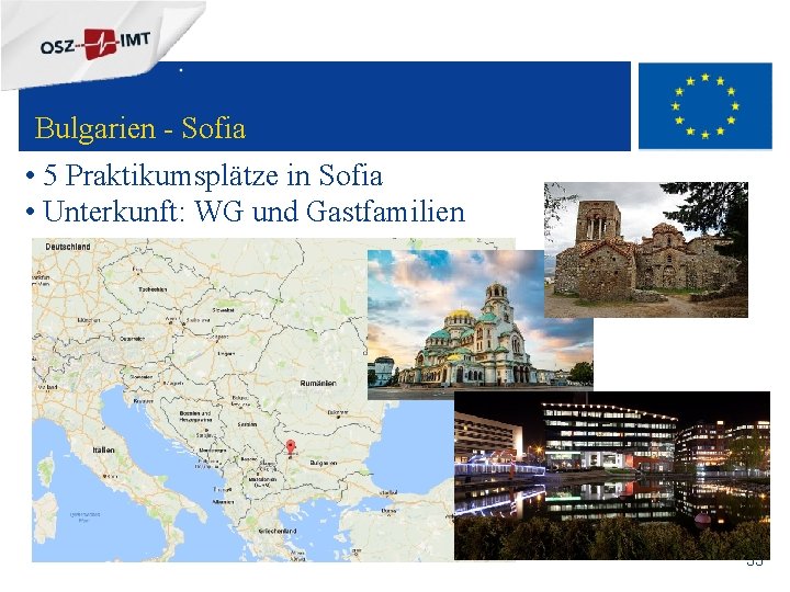 + Bulgarien - Sofia • 5 Praktikumsplätze in Sofia • Unterkunft: WG und Gastfamilien