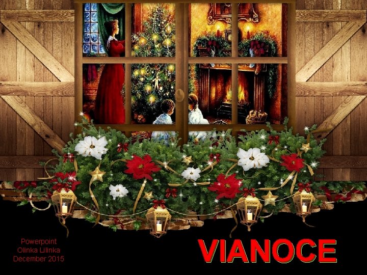 Powerpoint Olinka Lilinka December 2015 VIANOCE 