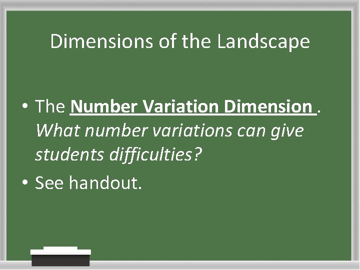 Dimensions of the Landscape • The Number Variation Dimension. What number variations can give