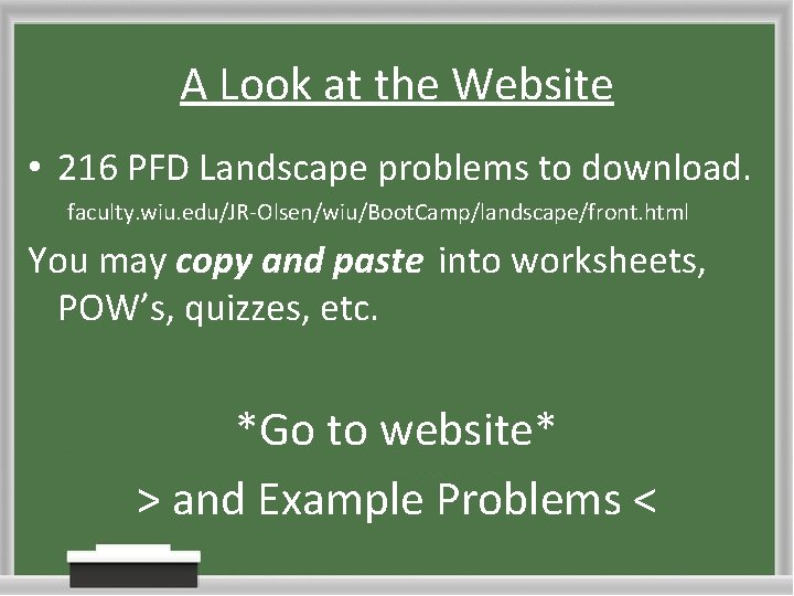 A Look at the Website • 216 PFD Landscape problems to download. faculty. wiu.