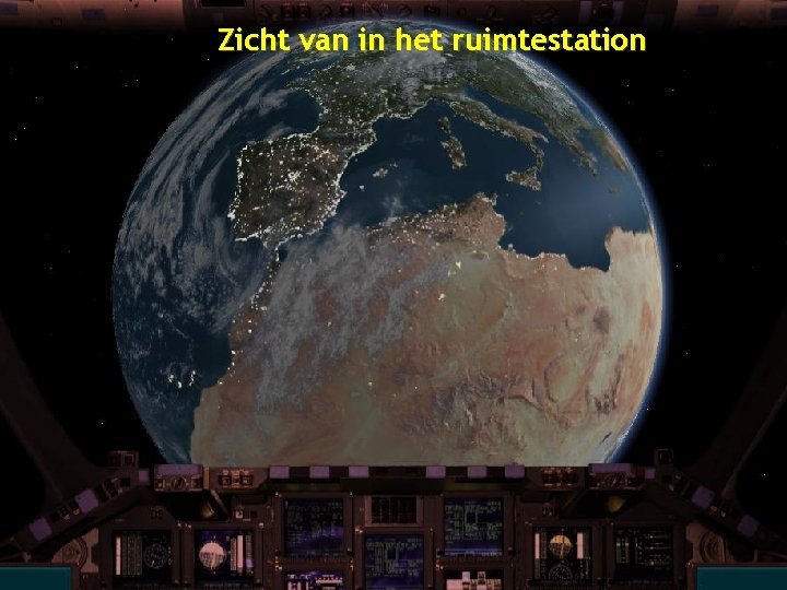 Zicht van in het ruimtestation 