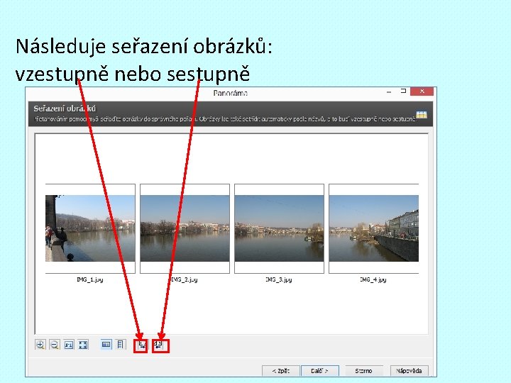 Následuje seřazení obrázků: vzestupně nebo sestupně 