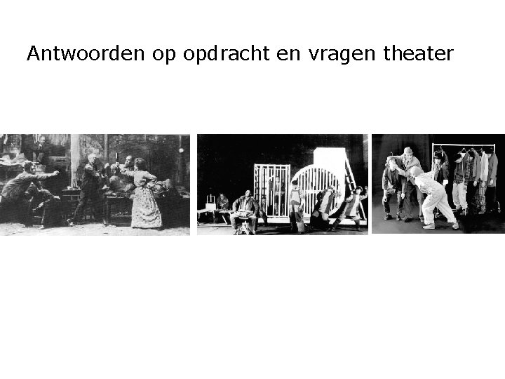 Antwoorden op opdracht en vragen theater 