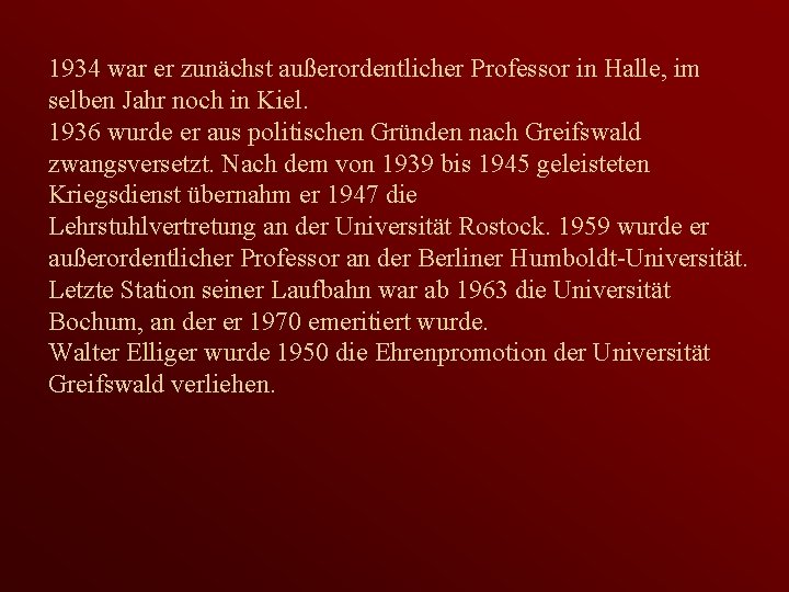 1934 war er zunächst außerordentlicher Professor in Halle, im selben Jahr noch in Kiel.