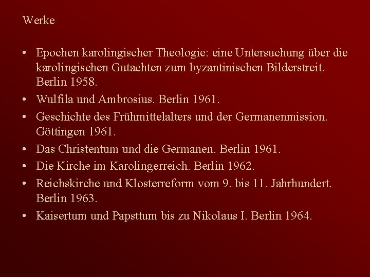 Werke • Epochen karolingischer Theologie: eine Untersuchung über die karolingischen Gutachten zum byzantinischen Bilderstreit.