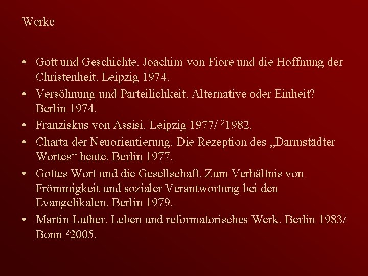 Werke • Gott und Geschichte. Joachim von Fiore und die Hoffnung der Christenheit. Leipzig