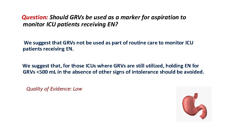 Question: Should GRVs be used as a marker for aspiration to monitor ICU patients