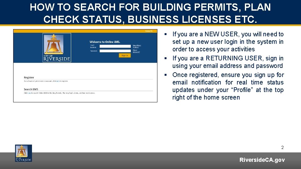 HOW TO SEARCH FOR BUILDING PERMITS, PLAN CHECK STATUS, BUSINESS LICENSES ETC. § If