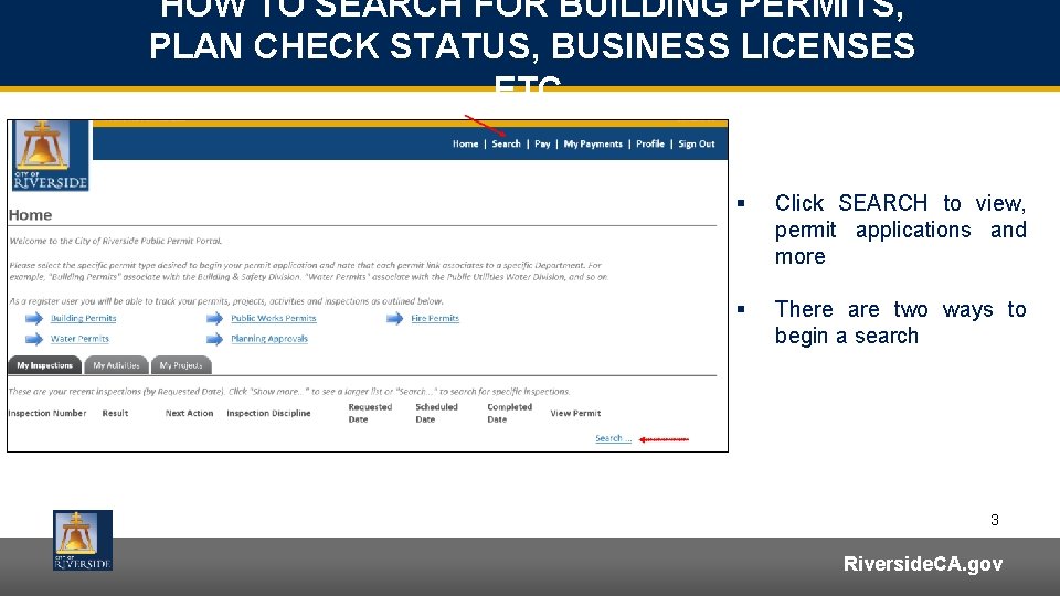 HOW TO SEARCH FOR BUILDING PERMITS, PLAN CHECK STATUS, BUSINESS LICENSES ETC. § Click