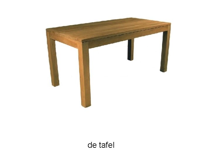 de tafel 