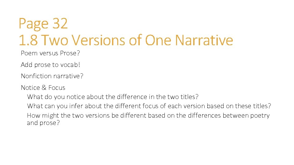 Page 32 1. 8 Two Versions of One Narrative Poem versus Prose? Add prose