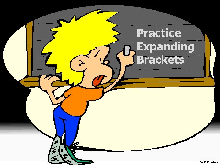 Practice Expanding Brackets © T Madas 