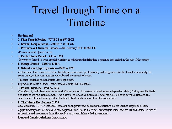 Travel through Time on a Timeline • • • • Background 1. First Temple