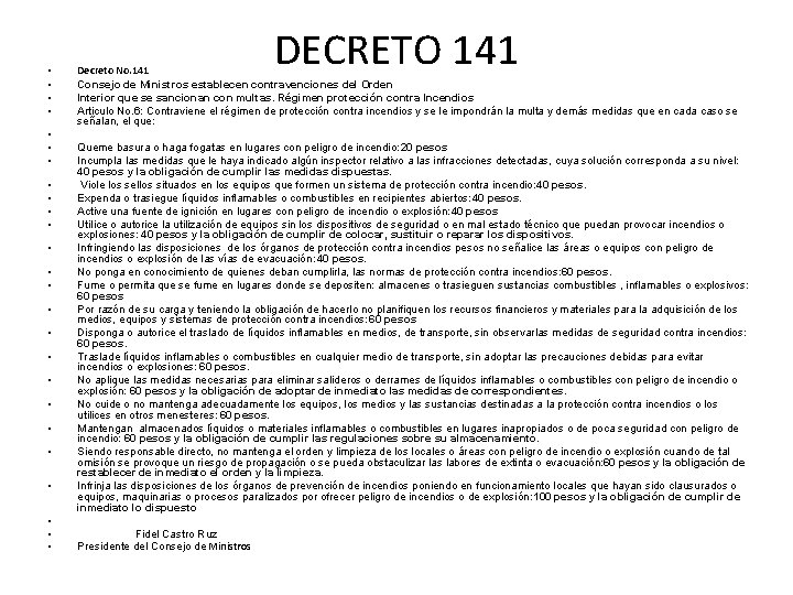  • • • • • • • DECRETO 141 Decreto No. 141 Consejo