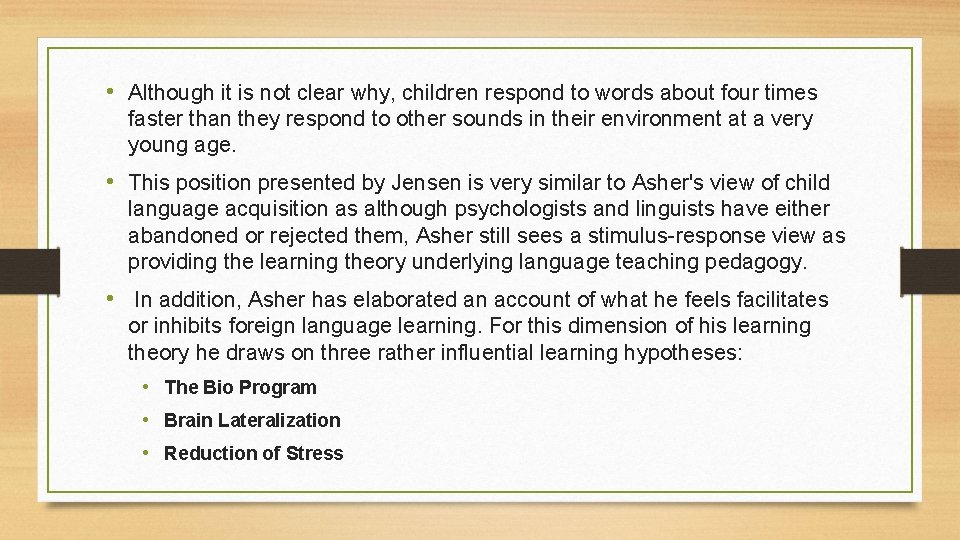  • Although it is not clear why, children respond to words about four