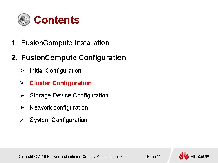 Contents 1. Fusion. Compute Installation 2. Fusion. Compute Configuration Ø Initial Configuration Ø Cluster