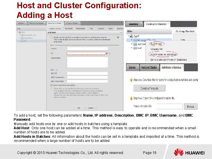 Host and Cluster Configuration: Adding a Host To add a host, set the following